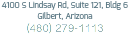 4100 S Lindsay Rd, Suite 121, Bldg 6
Gilbert, Arizona
(480) 279-1113